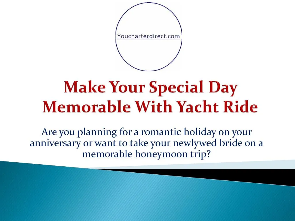 make your special day memorable with yacht ride