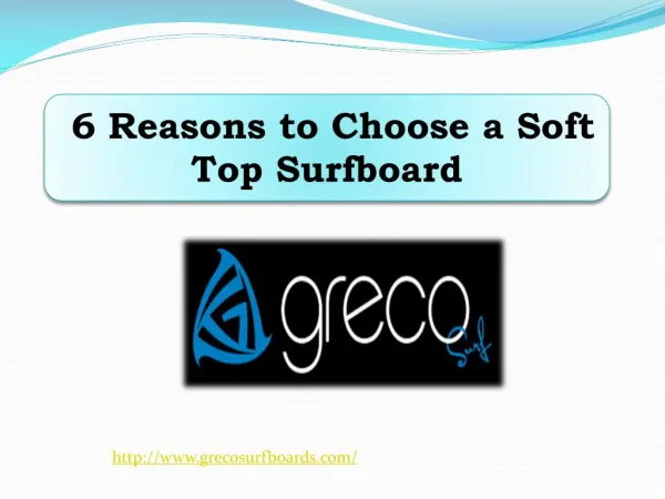 6 Reasons to Choose a Soft Top Surfboard