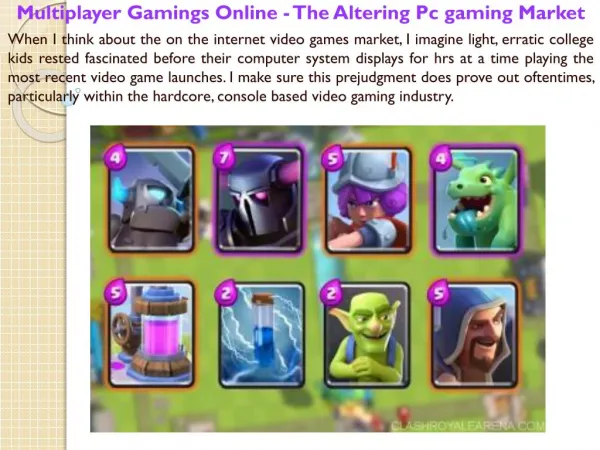 Multiplayer Gamings Online - The Altering Pc gaming Market