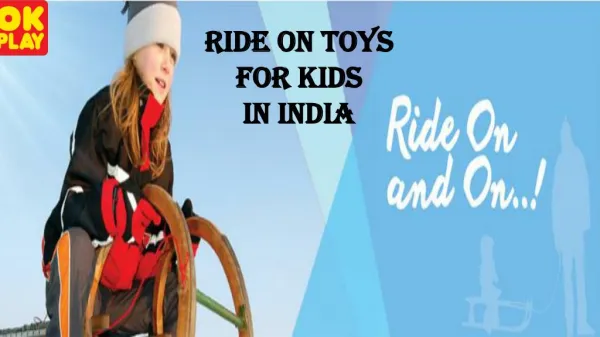 OK Play Ride On Toys For Kids In India