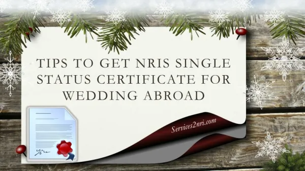 Tips to Get NRIs Single Status Certificate for Wedding Abroad