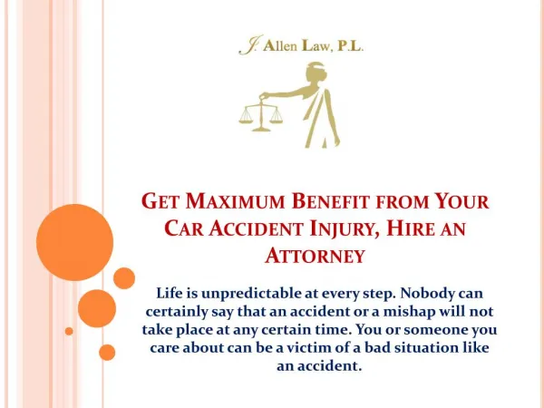 Get Maximum Benefit from Your Car Accident Injury, Hire an Attorney