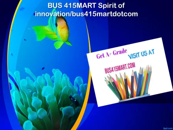 BUS 415 MART Spirit of innovation/bus415martdotcom