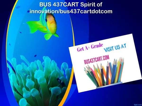 BUS 437 CART Spirit of innovation/bus437cartdotcom