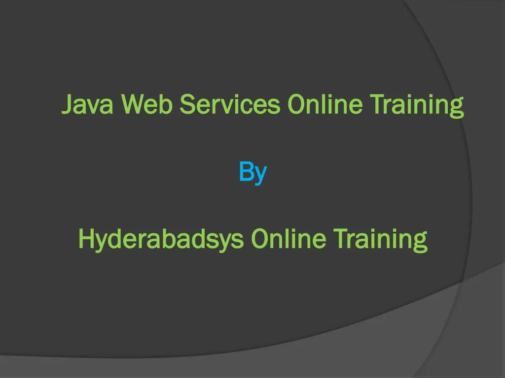 java web services online training by hyderabadsys online training