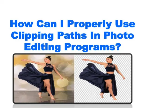 How Can I Properly Use Clipping Paths In Photo Editing Programs?