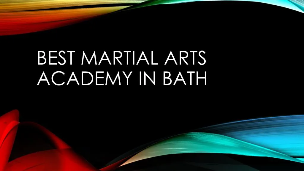 best martial arts academy in bath