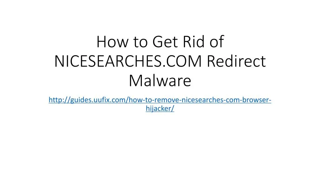 how to get rid of nicesearches com redirect malware