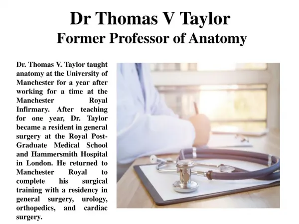 Dr Thomas V Taylor Former Professor of Anatomy
