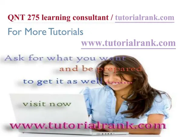 QNT 275 Learning Consultant / tutorialrank.com