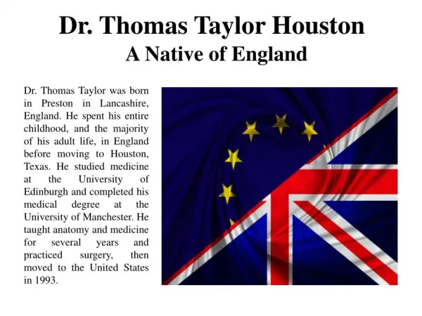 Dr. Thomas Taylor Houston A Native of England