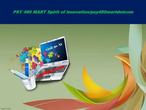PSY 460 MART Spirit of innovation/psy460martdotcom