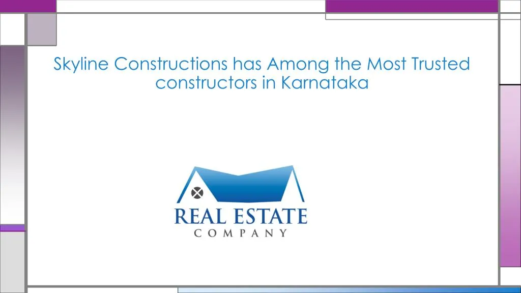 skyline constructions h as among the most trusted constructors in karnataka