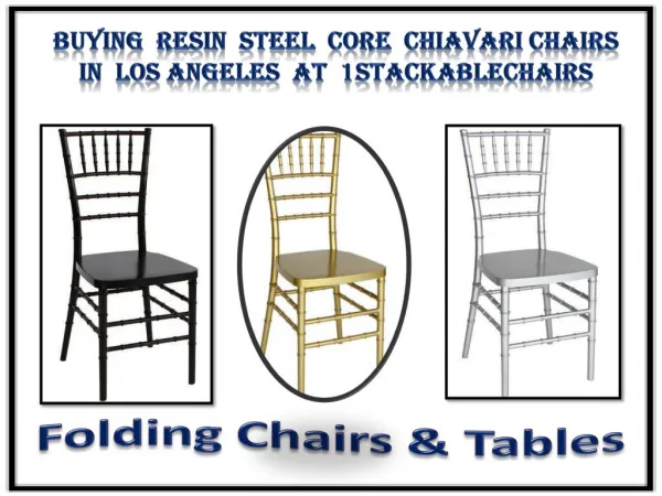 Buying Resin Steel Core Chiavari Chairs in Los Angeles at 1stackablechairs
