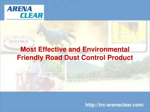Most Effective and Environmental Friendly Road Dust Control Product