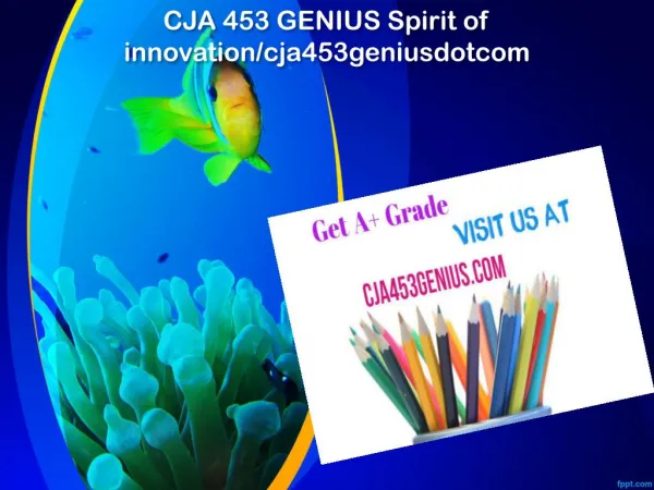 CJA 453 GENIUS Spirit of innovation/cja453geniusdotcom