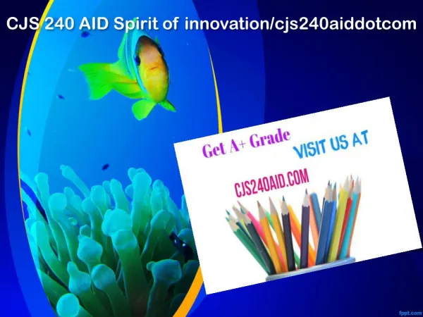 CJS 240 AID Spirit of innovation/cjs240aiddotcom