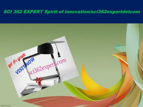 SCI 362 EXPERT Spirit of innovation/sci362expertdotcom