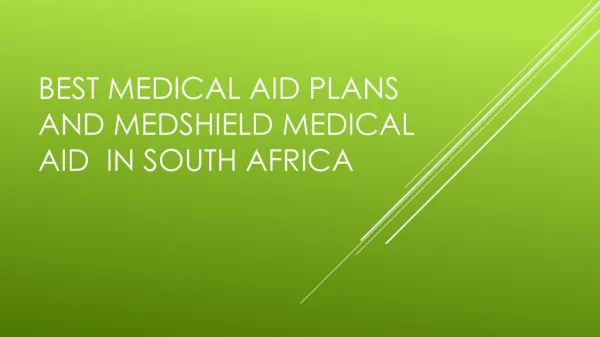 Best medical aid plans and medshield medical aid in South Africa