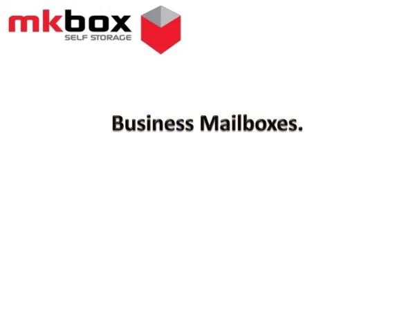 Business Mailboxes by Self Storage in Milton Keynes