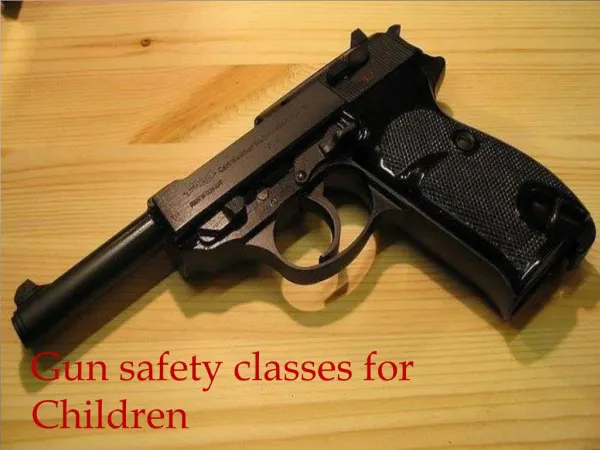 Gun safety classes for Children