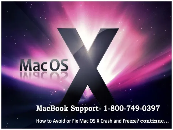 How to Avoid or Fix Mac OS X Crash and Freeze? Get Support 1-800-749-0397