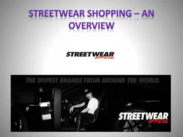 Streetwear Shopping – An Overview
