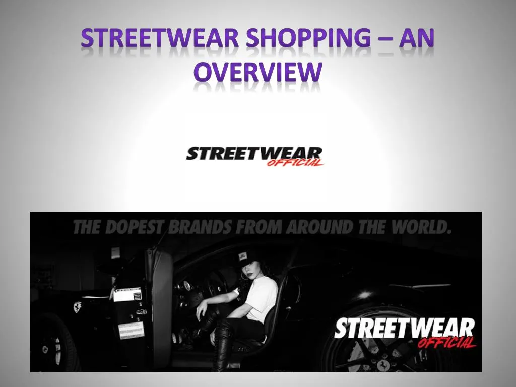 streetwear shopping an overview