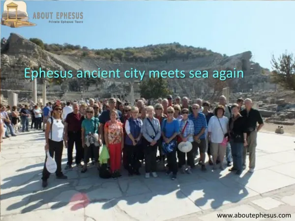 Ephesus ancient city meets sea again