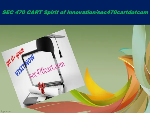 SEC 470 CART Spirit of innovation/sec470cartdotcom