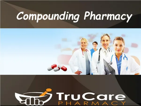 Pharmacy Compounding Services At TruCare (Corona, San Diego)