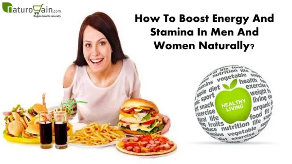 How To Boost Energy And Stamina In Men And Women Naturally?