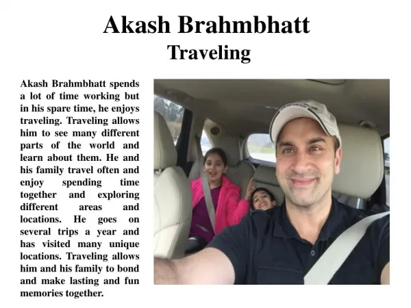 Akash Brahmbhatt Traveling