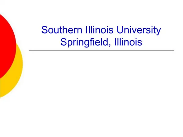 Southern Illinois University Springfield, Illinois