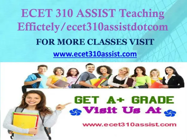ECET 310 ASSIST Teaching Effectively/ ecet310assistdotcom