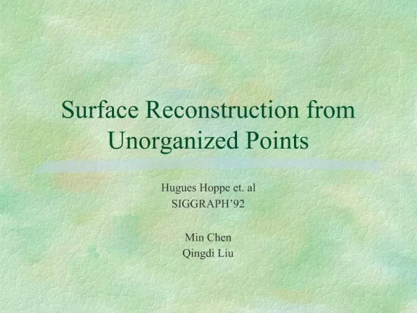 Surface Reconstruction from Unorganized Points