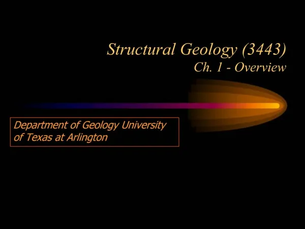 Structural Geology 3443 Ch. 1 - Overview
