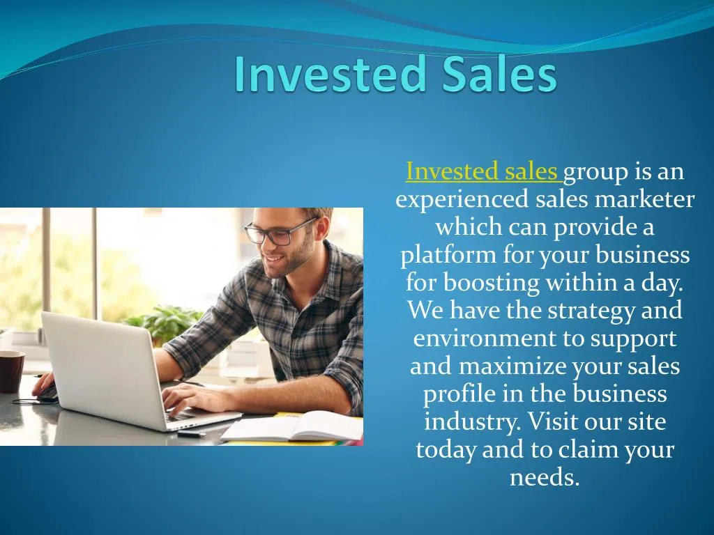 invested sales