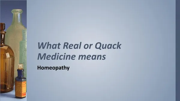 What Real or Quack Medicine means
