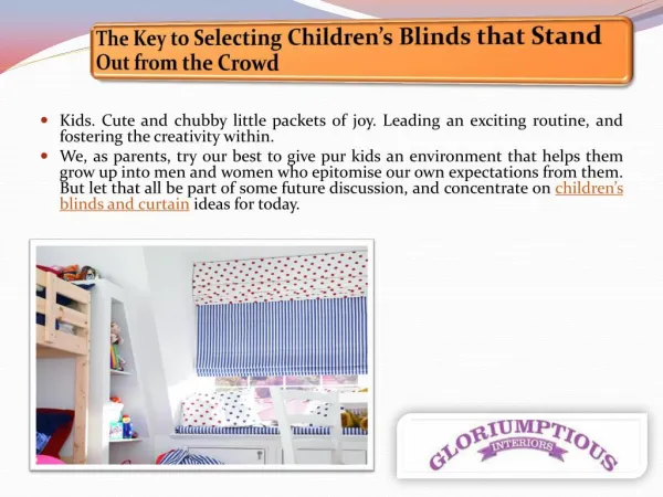 The Key to Selecting Children’s Blinds that Stand Out from the Crowd