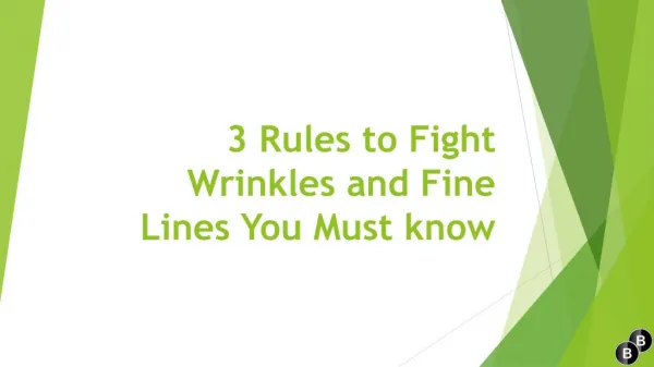 3 Rules To Fight Wrinkles And Fine Lines