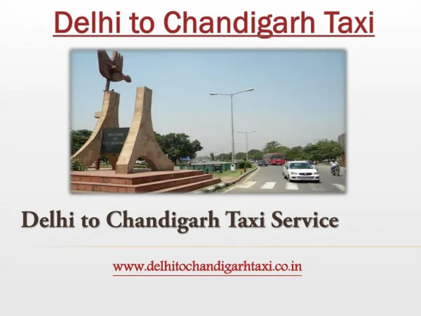 Delhi to Chandigarh Taxi | cab | New Delhi to Chandigarh Taxi