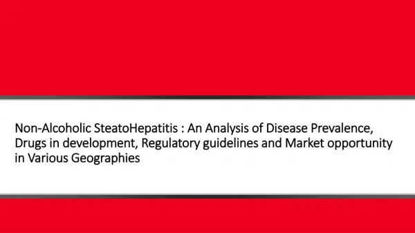 Non-Alcoholic Steatohepatitis (NASH): An Analysis of Recent Advances in Understanding & Management