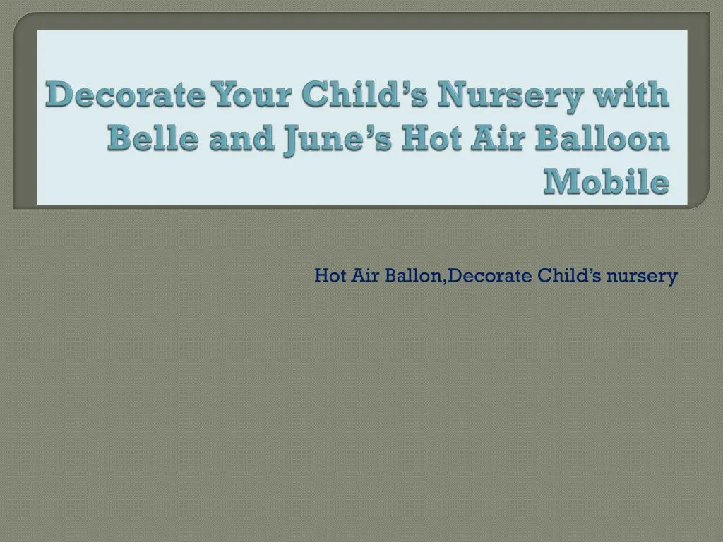 decorate your child s nursery with belle and june s hot air balloon mobile