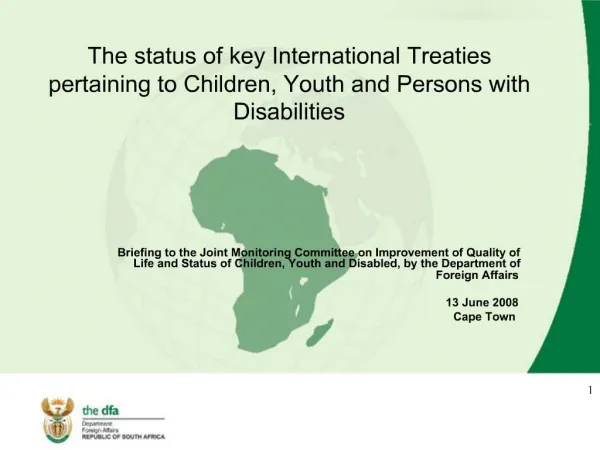The status of key International Treaties pertaining to Children, Youth and Persons with Disabilities
