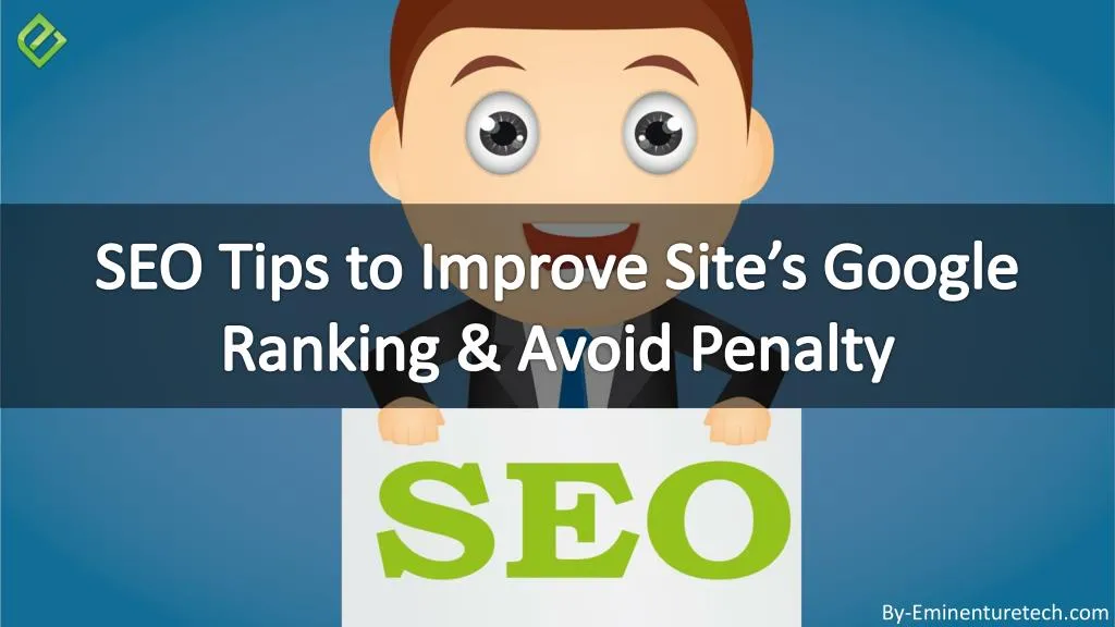 seo tips to improve site s google ranking avoid penalty