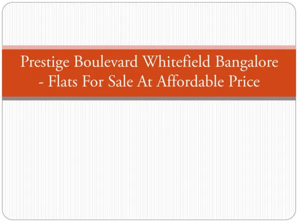 Prestige Boulevard Whitefield Bangalore - Flats for Sale at Affordable Price