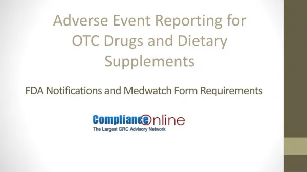 Adverse Event Reporting for OTC Drugs and Dietary Supplements