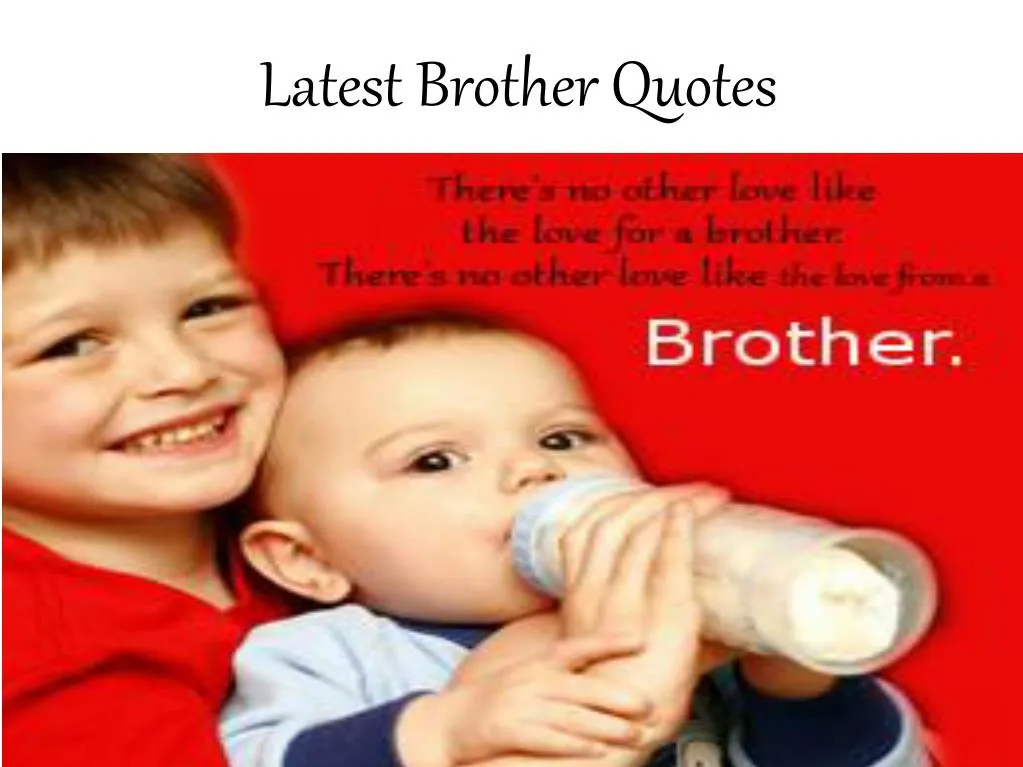 latest brother quotes