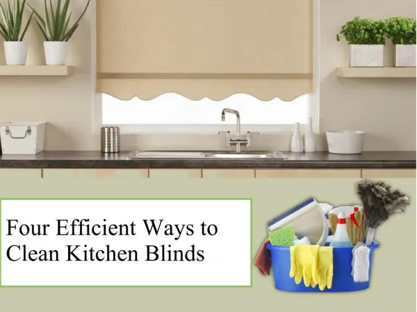 Four Efficient Ways to Clean Kitchen Blinds